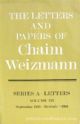 22578 The Letters And Papers Of Chaim Weizmann  (Series A: Letters): Volume I  Summer 1885- Oct 29, 1902